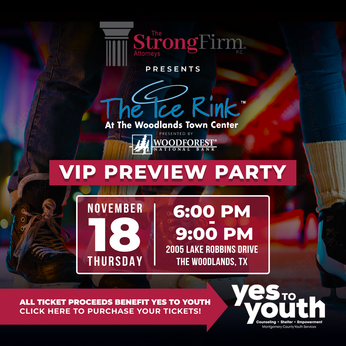 The Strong Firm P.C. Presents The Ice Rink At The Woodlands Town Center – VIP Preview Party – Thursday, November 18, 2021 – 6 PM-9PM CST